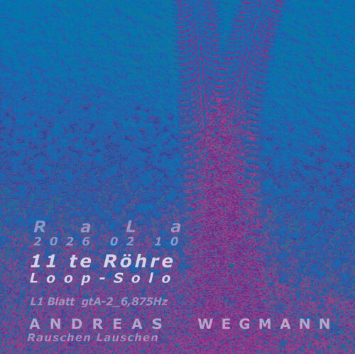 RaLa 2026 02 10  11teRohr LoopSolo